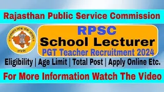 Rajasthan RPSC School Lecturer PGT Teacher Recruitment 2024 | Apply Online for 2202 Post