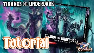 TIRANOS DEL UNDERDARK [TUTORIAL] Cómo se juega