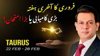 Taurus Weekly Horoscope  (22 Feb&ndash; 28 Feb, 2026) | Haris Azmi