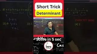 Short Trick to Solve Determinants | NIMCET PYQ in Seconds | INPS Classes