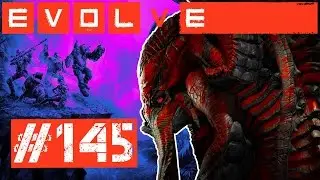 Evolve: Savage Kraken Stage 1 Live or Die in the name of fun