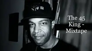 The 45 King - Mixtape (feat. Common, Big Pooh, Rasco, K-Def, Craig Mack, PMD, AZ, Ghostface Killah)