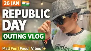 Republic Day Outing Vlog 🇮🇳 | Mall Fun, Food & Family Time