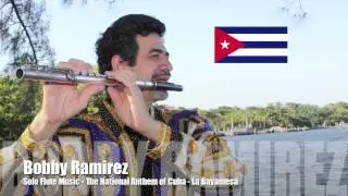 Solo Flute by Bobby Ramirez - The National Anthem of Cuba - La Bayamesa