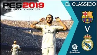 PES 2019 PC Realistic Broadcasting Camera Gameplay EL-CLASSICO (60 fps)