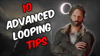10 LOOPING Tips That Will Make You IMPOSSIBLE to Catch! | DeadbyDaylight