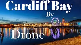 Beautiful Drone footage of Cardiff Bay