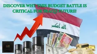 Iraq&rsquo;s 2025 Budget Battle: Unlocking Stalled Investments!