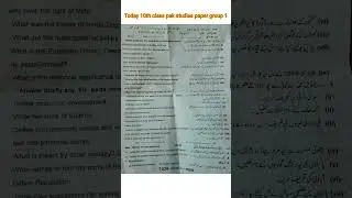 Today 10th class pak studies paper 2025 group 1