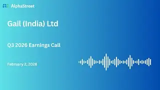 GAIL (India) Ltd Q3 FY2025-26 Earnings Conference Call