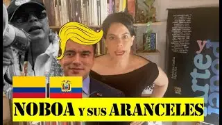 Noboa y sus ARANCELES