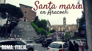 Bas&iacute;lica de  Santa Mar&iacute;a en Aracoeli. Esplendor religioso en Roma | Colina capitolina