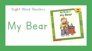 Sight Word Readers - My Bear Book (READ ALOUD)