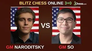Даниэль Народицкий против Уэсли Со | Блиц-шахматы 3+0 | Chess.com | 2 мая 2024