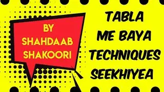 Tabla Bayan Modulation Secret Techniques Tutorials By Shaadaab Shakoori