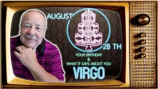 August 28th Virgo? This Astrology video is all about you. Send a unique Birthday Card!