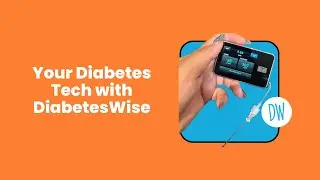 Your Diabetes Tech with DiabetesWise