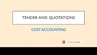 Cost Accounting| Tender and Quotation| B.Com. all Branches| M.Com.|