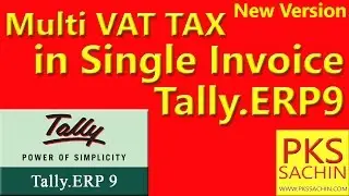 Multiple Vat Rates in Single Invoice in Tally ERP 9 / Single Invoice मे Multipul टैक्स कैसे लगेगे