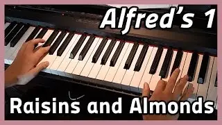 ♪ Raisins and Almonds ♪ Piano | Alfred's 1