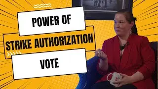 Why a Strike Authorization Vote Matters More Than You Think