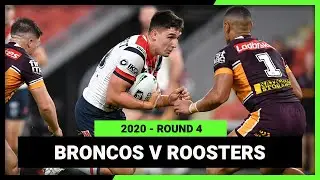 NRL Highlights | NRL Brisbane Broncos v Sydney Roosters | Round 4, 2020 | Full Match Replay