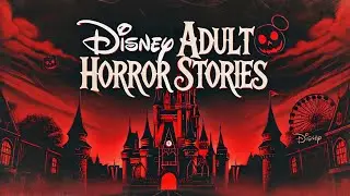 3 True Disney Adults Horror Stories