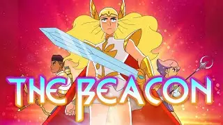 She-Ra and the Princesses of Power (OST) - The Beacon