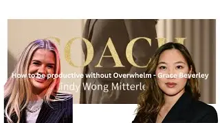 Productivity method without overwhelm by @Grace-Beverley 