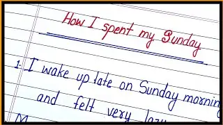 essay on how I spent my Sunday/10 lines on how I spent my Sunday in english