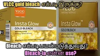 VLCC insta glow gold bleach review in tamil