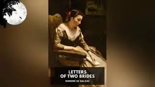 Letters of Two Brides by Honore De Balzac | Devil Audiobook