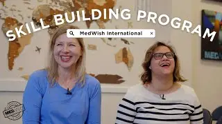 OUR SKILL BUILDING PROGRAM | MedWish International