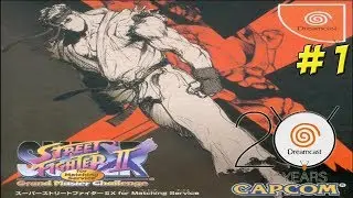 Dreamcast 20th Anniversary! Super Street Fighter II X Custom Part 1 - YoVideogames