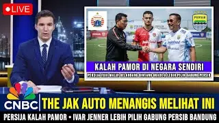 HANCUR SEBELUM PERANG! PERSIJA KALAH PAMOR ~ IVAR JENNER LEBIH PILIH GABUNG PERSIB &bull;THE JAK MENANGIS
