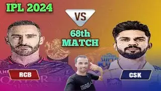 IPL 2024 / CSK VS RCB 68TH MATCH PREDICTION / RCB VS CSK DREAM11 prediction / Playing 11