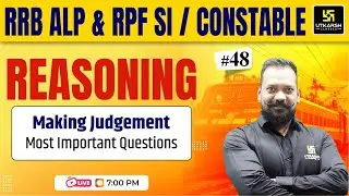 RRB ALP & RPF SI/Constable Reasoning #48 | Making Judgments reasoning | Harsh Sir