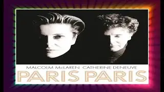 Malcolm McLaren/Catherine Deneuve -  Paris Paris (1994) lyrics