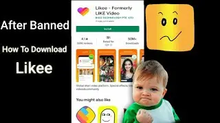 How To Download Likee After Banned | Likee Returned | Trick To Get Likee App!!!