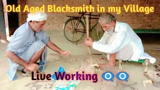 Traditional Old Aged Village Blacksmith Shop Live Working || Old Village Culture of Panjab Pakistan