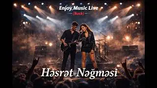 Həsrət Nəğməsi &ndash; R&ouml;ya | Live Rock Cover | Enjoy Music Live (AI Performance)