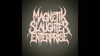 Magnetik Slaughter Enterprise Down With The Sickness