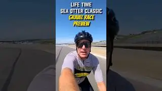 Life Time Sea Otter Classic Gravel Race preview #seaotterclassic #roadtoseaotter #gravelrace