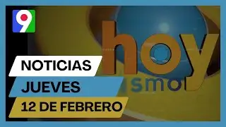 Titulares prensa dominicana jueves 12 de febrero 2026 | Hoy Mismo