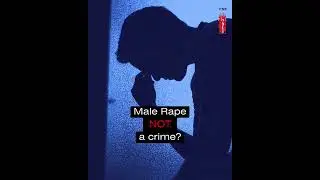 MALE Rape NOT a Crime as Per Recent Law Change
