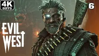 EVIL WEST Gameplay Walkthrough Part 6 FULL GAME [4K 60FPS] - No Commentary