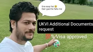UK Student Visa|UKVI Additional Documents request|Approved Visa 💯%|How to Tackle|In Simple steps😀🎈🎈