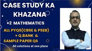 Q90(Q36 SAMPLE PAPER 2023-24)CASE STUDY  CBSE PROBABILITY   12TH GRADE