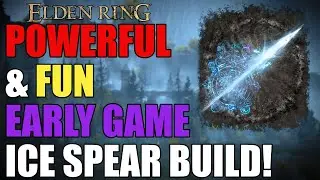 Powerful EARLY Game ICE SPEAR Guide! - Elden Ring - 1.16