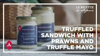 Truffled sandwich with prawns and Truffle Mayo Stefania Calugi